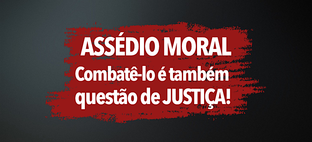 recorte campanha combate assedio moral sindjustica goias